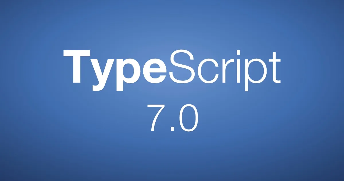The TypeScript wordmark with "7.0" on a blue gradient background