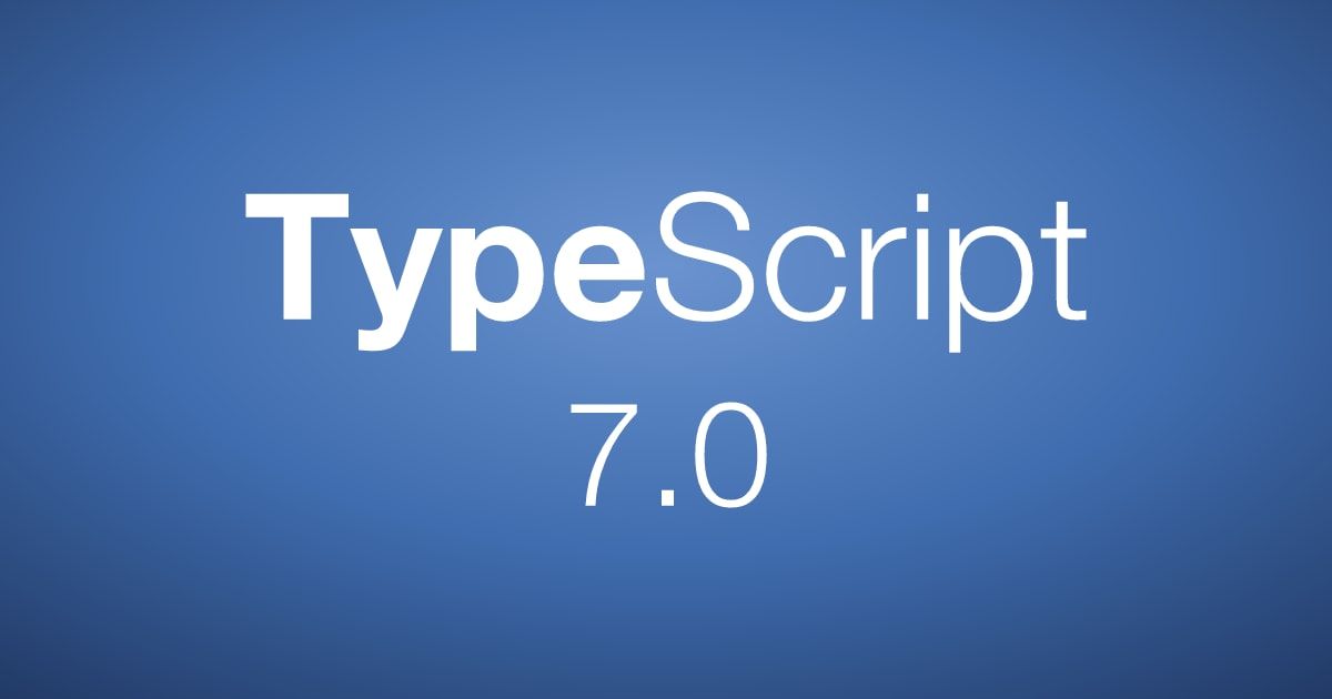 The TypeScript wordmark with "7.0" on a blue gradient background